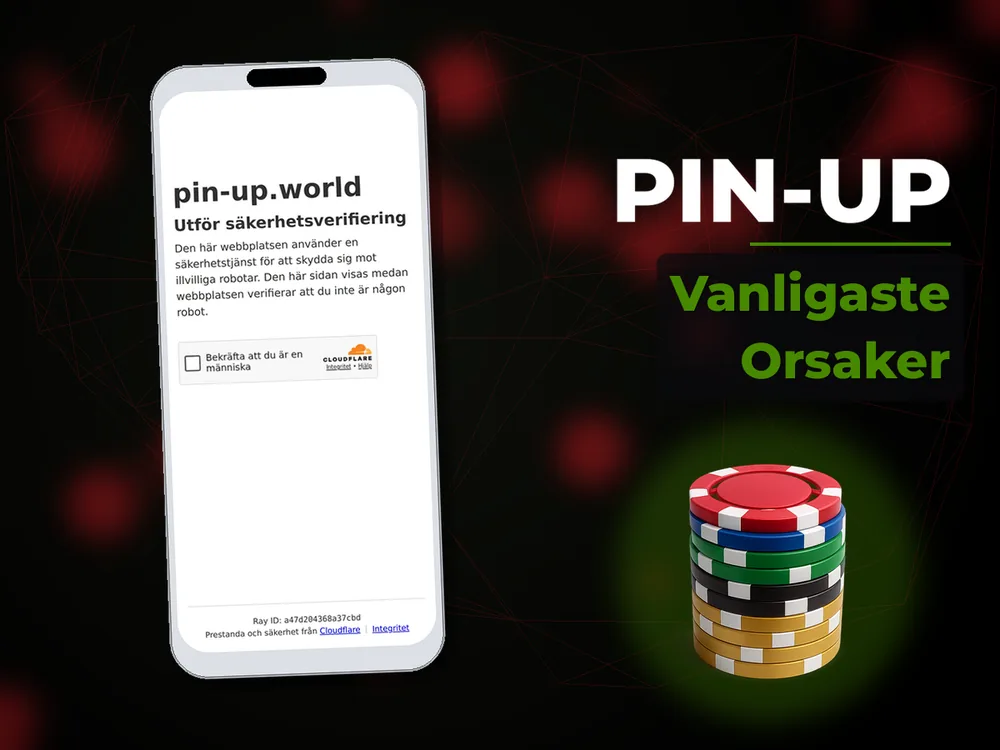 Pin-Up - Vanligaste Orsaker